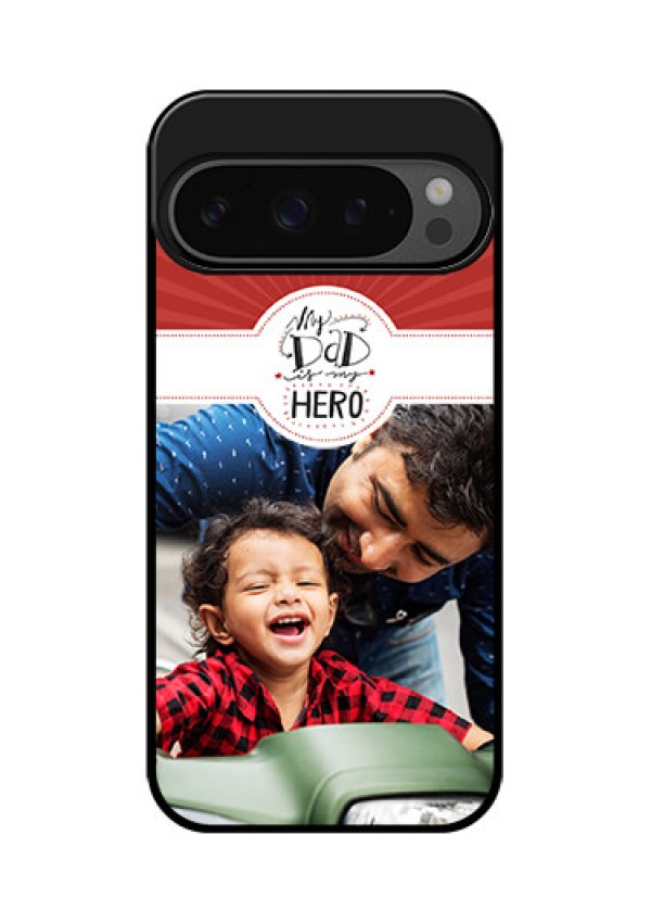 Google Pixel 9 Pro 5G Custom Glass Phone Case - My Dad Hero Design