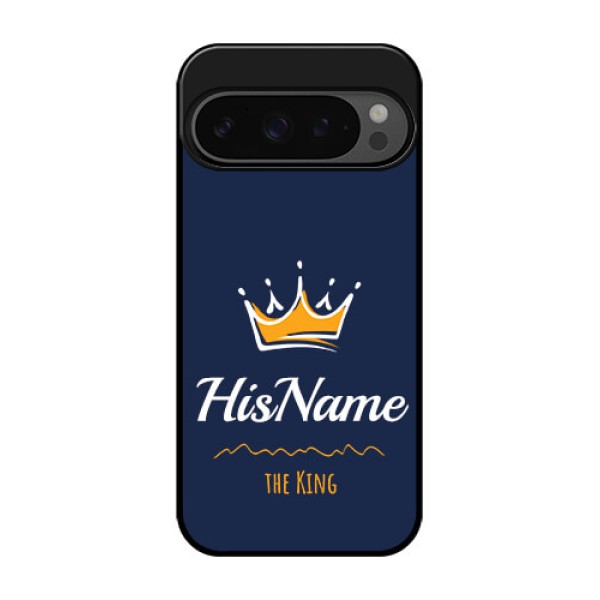 Google Pixel 9 Pro 5G Custom Glass Phone Case - King With Name Design