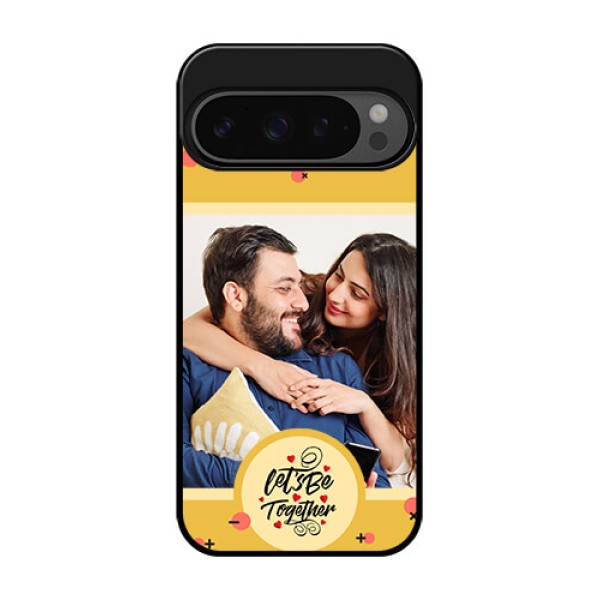 Google Pixel 9 Pro 5G Custom Glass Phone Case - Lets Be Together Design