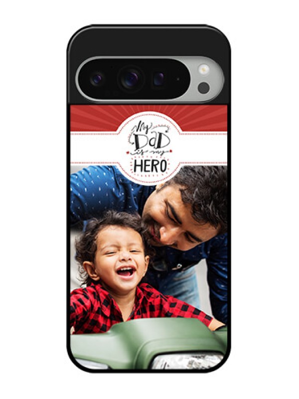 Custom Google Pixel 9 Pro Xl Custom Glass Phone Case - My Dad Hero Design