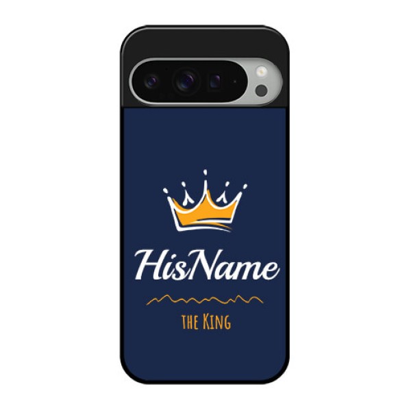 Google Pixel 9 Pro Xl Custom Glass Phone Case - King With Name Design