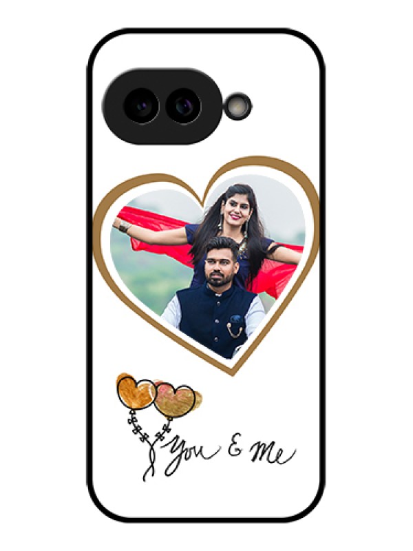 Custom Pixel 9A 5G Custom Glass Phone Case - You & Me Design