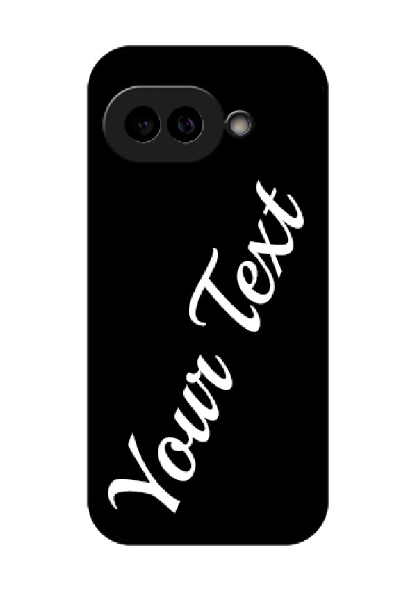 Pixel 9A 5G Custom Glass Phone Case - With Your Name Design