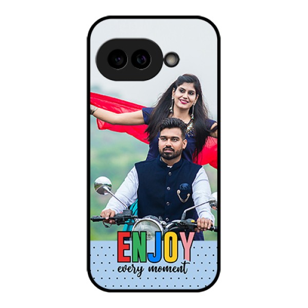 Pixel 9A 5G Custom Glass Phone Case - Enjoy Every Moment Design