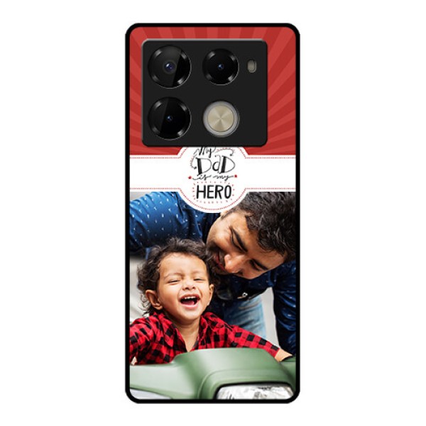 Infinix Note 40 Pro Plus 5G Custom Glass Phone Case - My Dad Hero Design