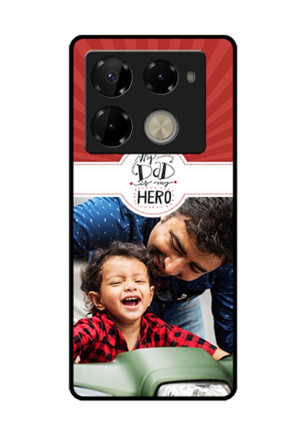 Infinix Note 40 Pro Plus 5G Custom Glass Phone Case - My Dad Hero Design