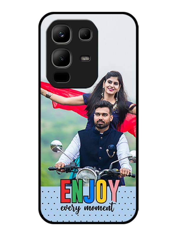 Custom Infinix Note 50x 5G Custom Glass Phone Case - Enjoy Every Moment Design