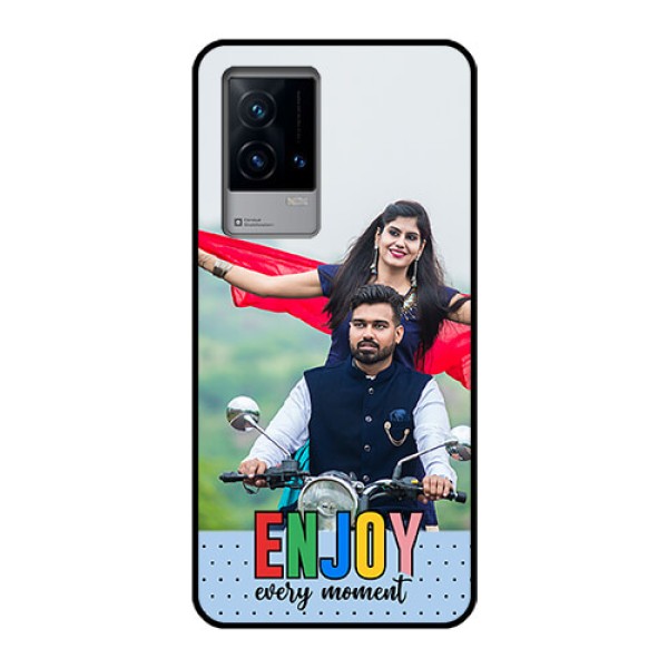 iQOO 9 5G Photo Printing on Glass Case - Enjoy Every Moment Design iQOO 9 5G Photo Printing on Glass Case - Enjoy Every Moment Design