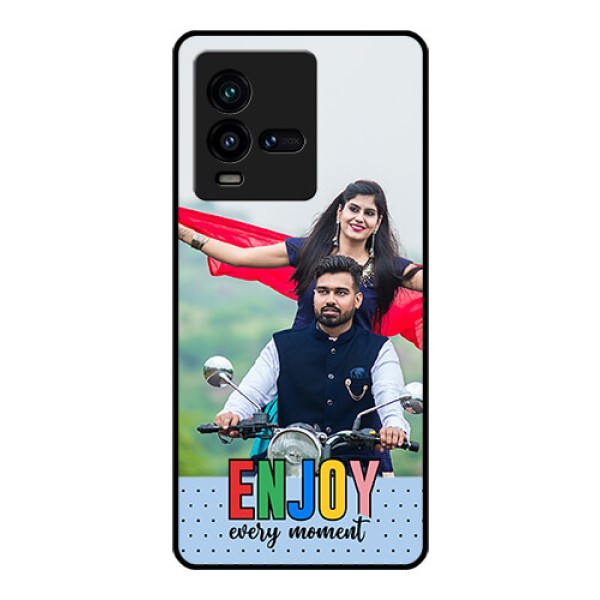 iQOO 9T 5G Photo Printing on Glass Case - Enjoy Every Moment Design iQOO 9T 5G Photo Printing on Glass Case - Enjoy Every Moment Design