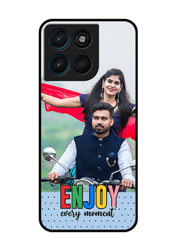 Motorola Moto G67 Power Custom Glass Phone Case - Enjoy Every Moment Design