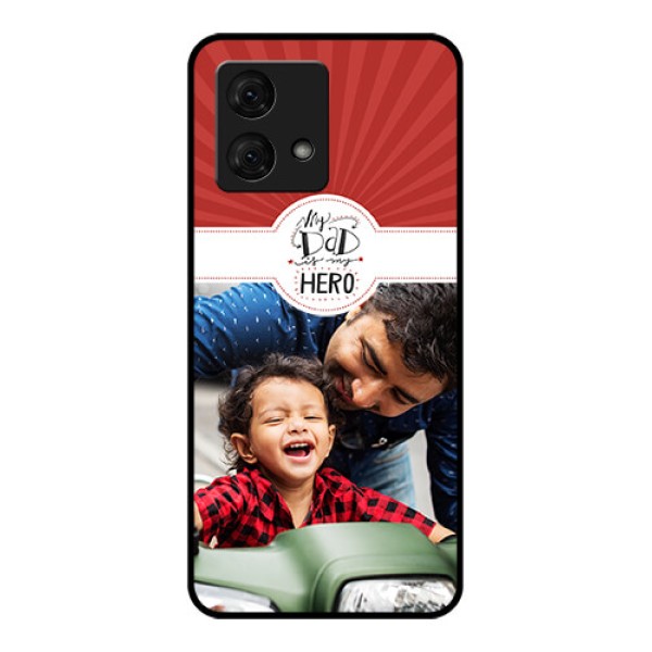 Motorola Moto G84 5G Custom Glass Phone Case - My Dad Hero Design