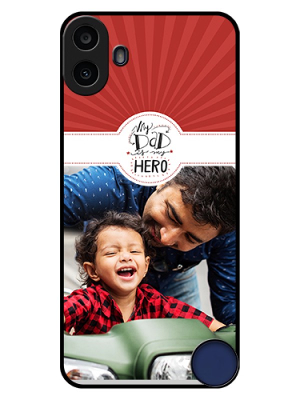 Custom Nothing CMF Phone 1 Custom Glass Phone Case - My Dad Hero Design