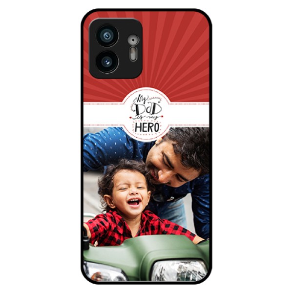 Nothing Phone 2 Custom Glass Phone Case - My Dad Hero Design
