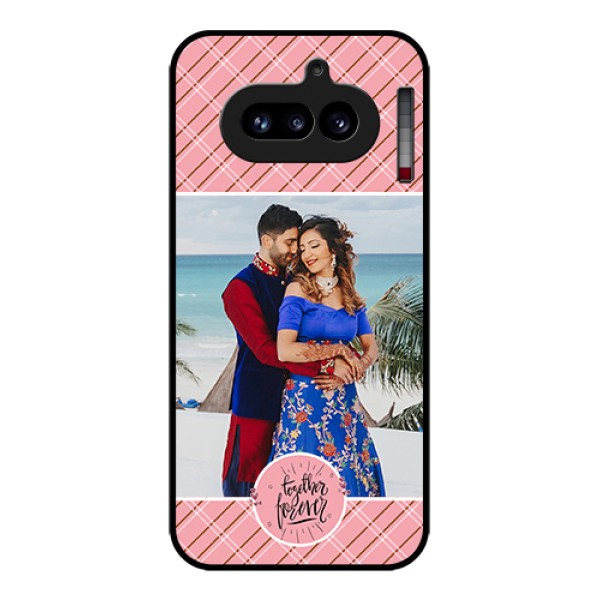 Nothing Phone 4A 5G Custom Glass Phone Case - Together Forever Design Nothing Phone 4A 5G Custom Glass Phone Case - Together Forever Design
