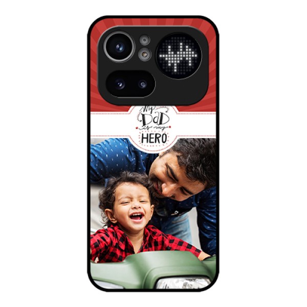 Nothing Phone 4A Pro 5G Custom Glass Phone Case - My Dad Hero Design
