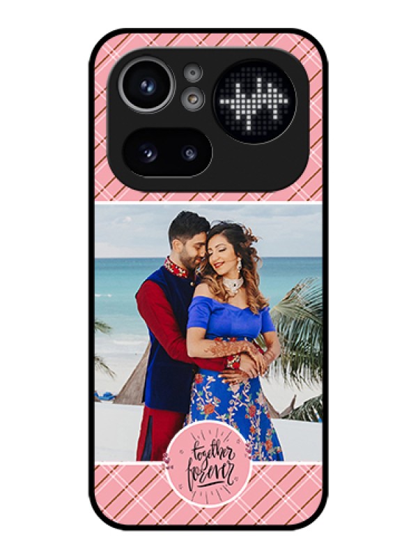 Custom Nothing Phone 4A Pro 5G Custom Glass Phone Case - Together Forever Design
