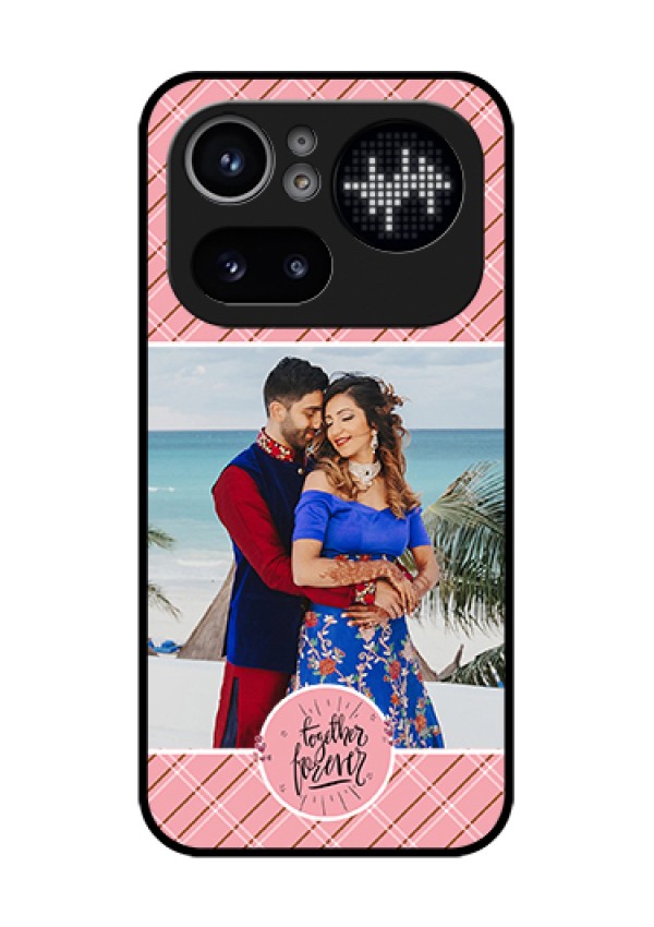 Nothing Phone 4A Pro 5G Custom Glass Phone Case - Together Forever Design