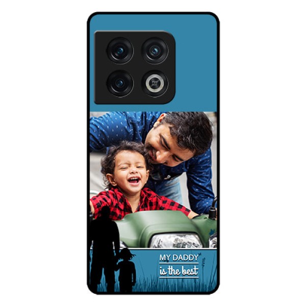 OnePlus 10 Pro 5G Custom Glass Mobile Case - Best dad design