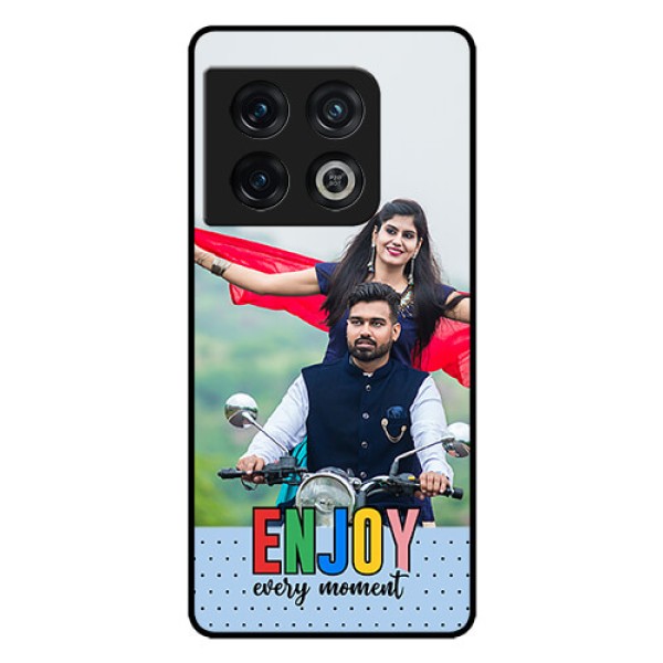 OnePlus 10 Pro 5G Photo Printing on Glass Case - Enjoy Every Moment Design OnePlus 10 Pro 5G Photo Printing on Glass Case - Enjoy Every Moment Design