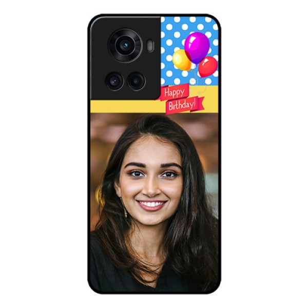 OnePlus 10R 5G Custom Glass Mobile Case - Happy Birthday Design