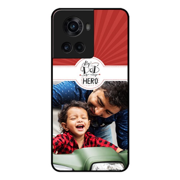 OnePlus 10R 5G Photo Printing on Glass Case - My Dad Hero Design