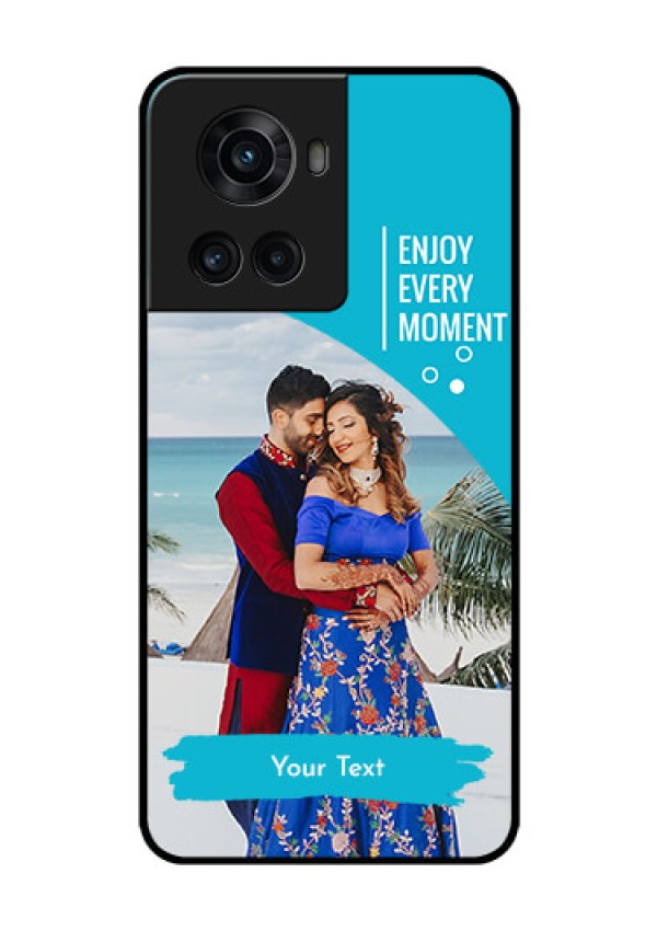 OnePlus 10R 5G Custom Glass Mobile Case - Happy Moment Design