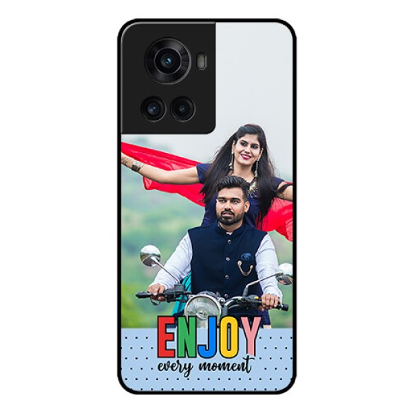 OnePlus 10R 5G Photo Printing on Glass Case - Enjoy Every Moment Design OnePlus 10R 5G Photo Printing on Glass Case - Enjoy Every Moment Design