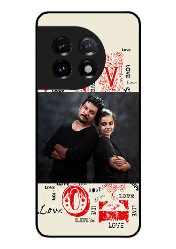 OnePlus 11 5G Photo Printing on Glass Case - Trendy Love Design Case