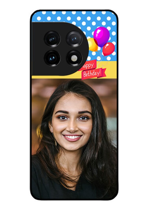 OnePlus 11 5G Custom Glass Mobile Case - Happy Birthday Design