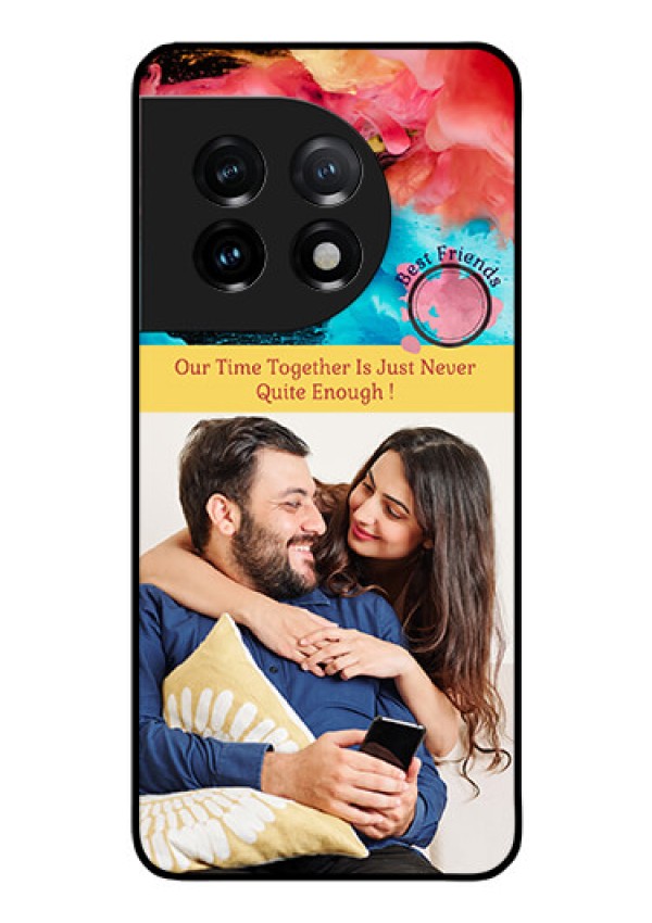 OnePlus 11 5G Custom Glass Mobile Case - Quote with Acrylic Painting Design