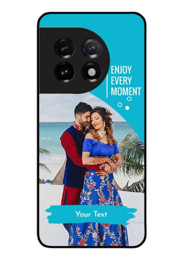 OnePlus 11 5G Custom Glass Mobile Case - Happy Moment Design