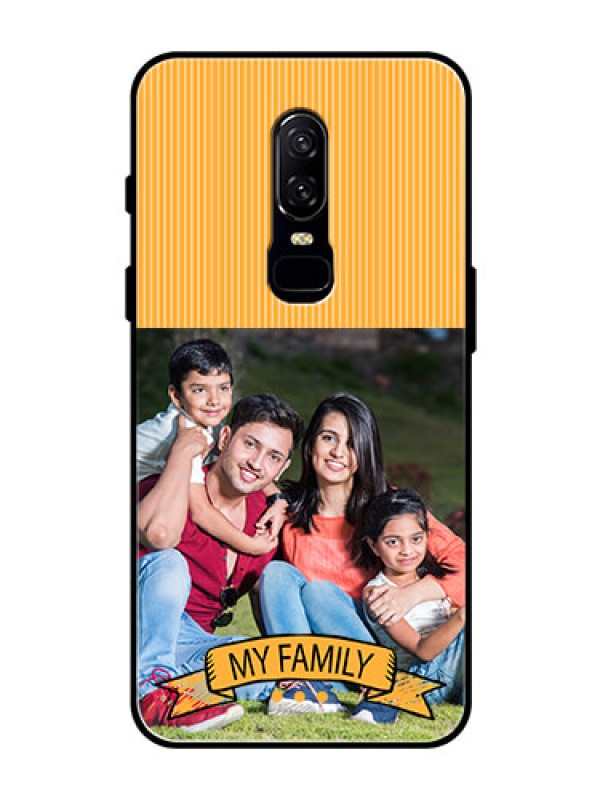 Custom OnePlus 6 Custom Glass Phone Case  - My Family Design