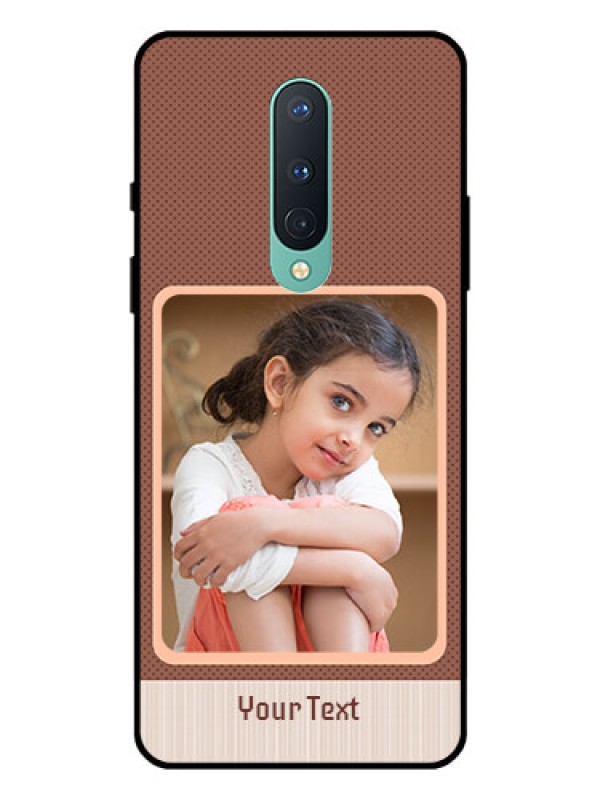 Custom OnePlus 8 Custom Glass Phone Case  - Simple Pic Upload Design