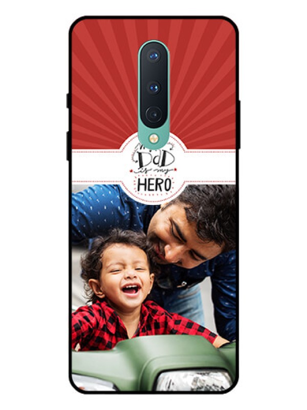 Custom OnePlus 8 Photo Printing on Glass Case  - My Dad Hero Design