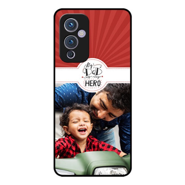 Oneplus 9 5G Photo Printing on Glass Case - My Dad Hero Design