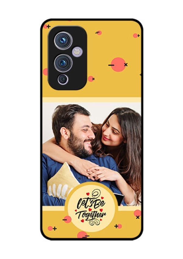 OnePlus 9 5G Photo Printing on Glass Case - Lets be Together Design