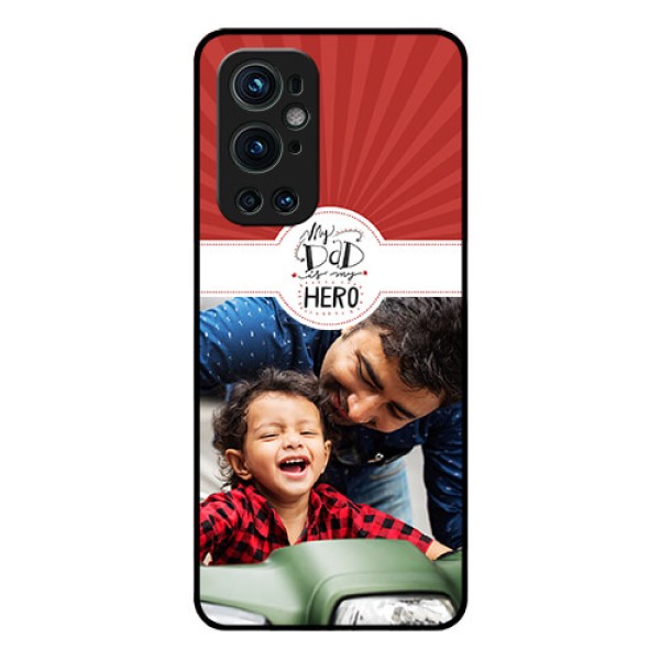 Oneplus 9 Pro 5G Photo Printing on Glass Case - My Dad Hero Design