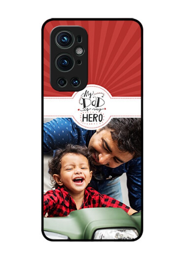 Oneplus 9 Pro 5G Photo Printing on Glass Case - My Dad Hero Design