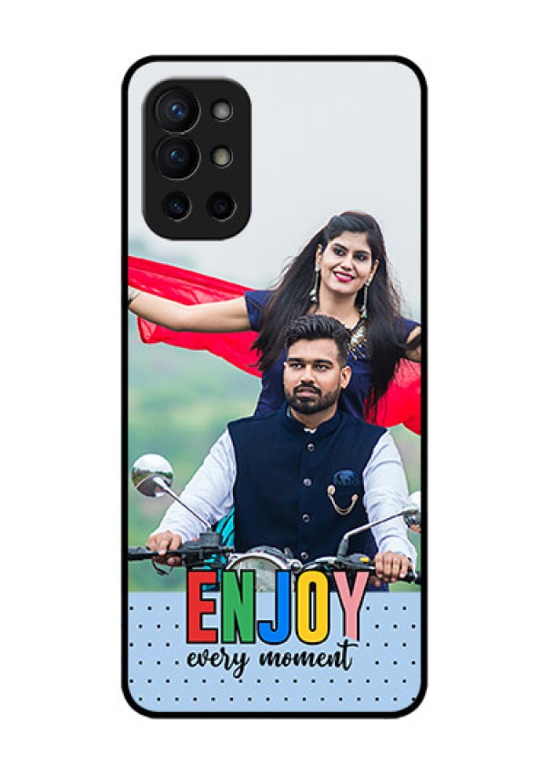 OnePlus 9R 5G Photo Printing on Glass Case - Enjoy Every Moment Design