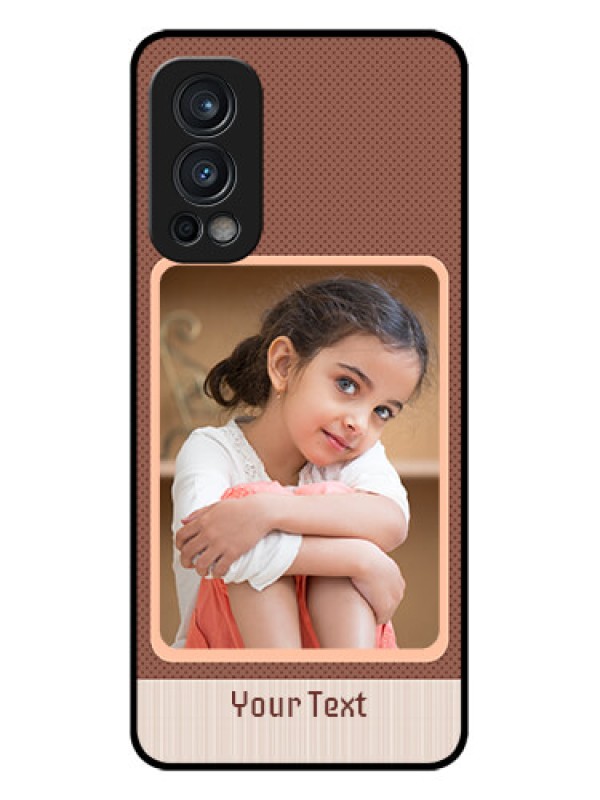 Custom Oneplus Nord 2 5G Custom Glass Phone Case  - Simple Pic Upload Design