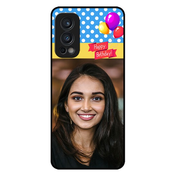 Oneplus Nord 2 5G Custom Glass Mobile Case  - Happy Birthday Design