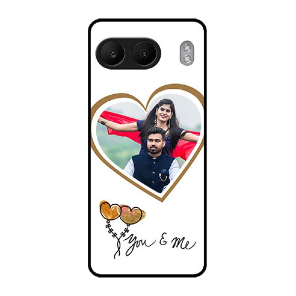 OnePlus Nord 4 5G Custom Glass Phone CaseYou and Me Design