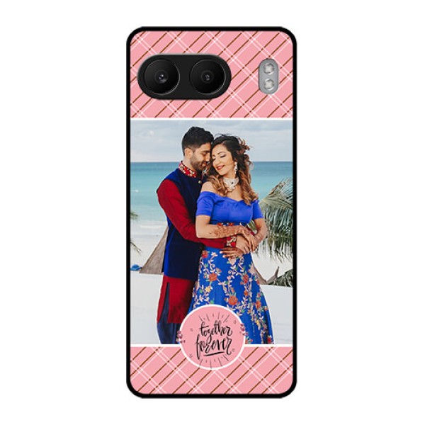 OnePlus Nord 4 5G Custom Glass Phone CaseTogether Forever Design OnePlus Nord 4 5G Custom Glass Phone CaseTogether Forever Design