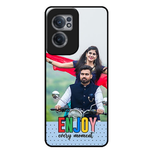 OnePlus Nord CE 2 5G Photo Printing on Glass Case - Enjoy Every Moment Design OnePlus Nord CE 2 5G Photo Printing on Glass Case - Enjoy Every Moment Design