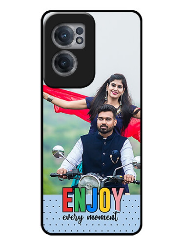 Custom OnePlus Nord CE 2 5G Photo Printing on Glass Case - Enjoy Every Moment Design
