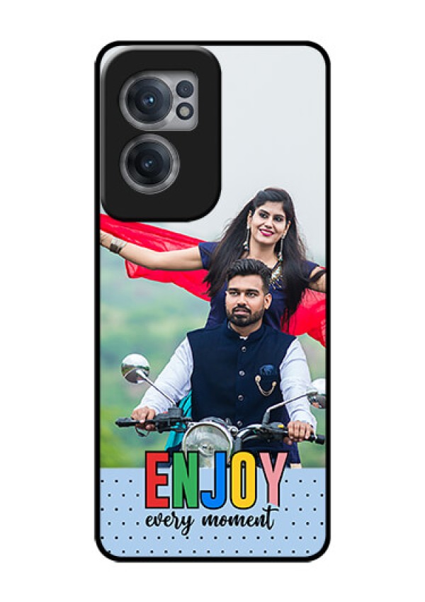 OnePlus Nord CE 2 5G Photo Printing on Glass Case - Enjoy Every Moment Design