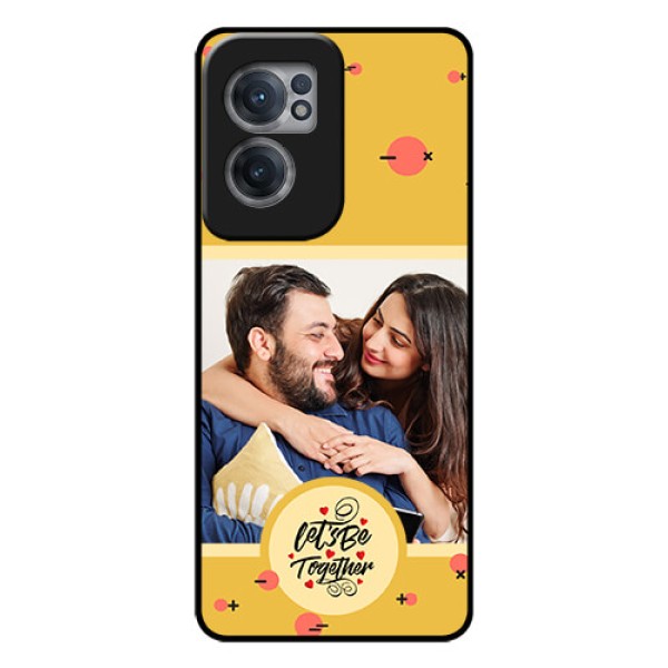 OnePlus Nord CE 2 5G Photo Printing on Glass Case - Lets be Together Design OnePlus Nord CE 2 5G Photo Printing on Glass Case - Lets be Together Design