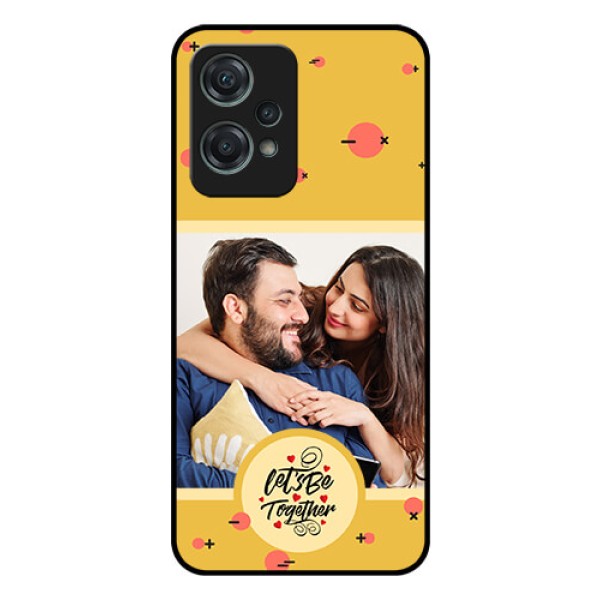 OnePlus Nord CE 2 Lite 5G Photo Printing on Glass Case - Lets be Together Design OnePlus Nord CE 2 Lite 5G Photo Printing on Glass Case - Lets be Together Design