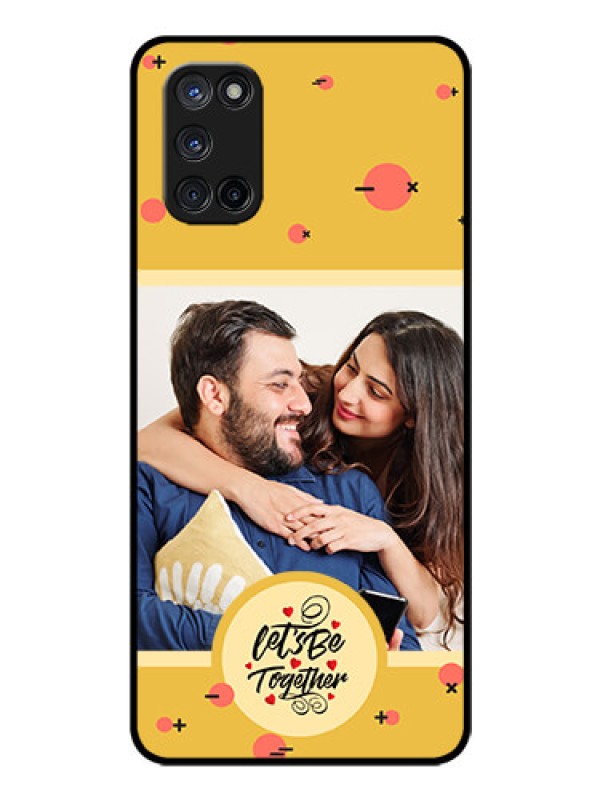 Custom Oppo A52 Photo Printing on Glass Case - Lets be Together Design