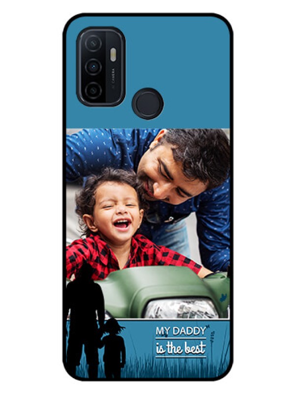 Custom Oppo A53 Custom Glass Mobile Case  - Best dad design 
